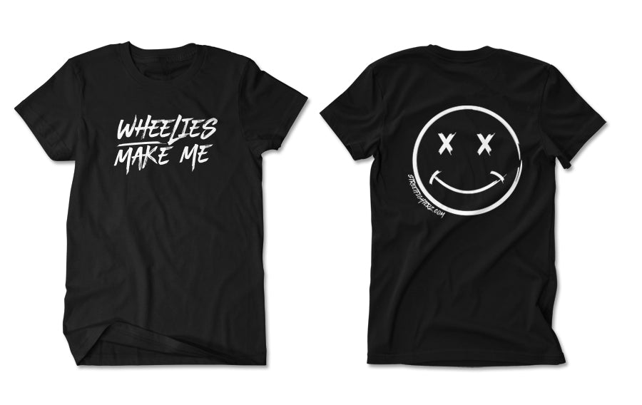 T-Shirt - Wheelies Make Me Smile